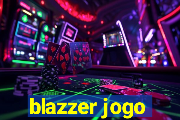 blazzer jogo